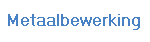 MVRmetaal.be  |  Metaalbewerking